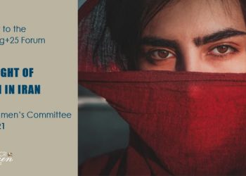 The Plight of Women in Iran - A Report to the UN Beijing+25 Forum