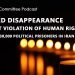 Enforced disappearance, the worst violation of human rights